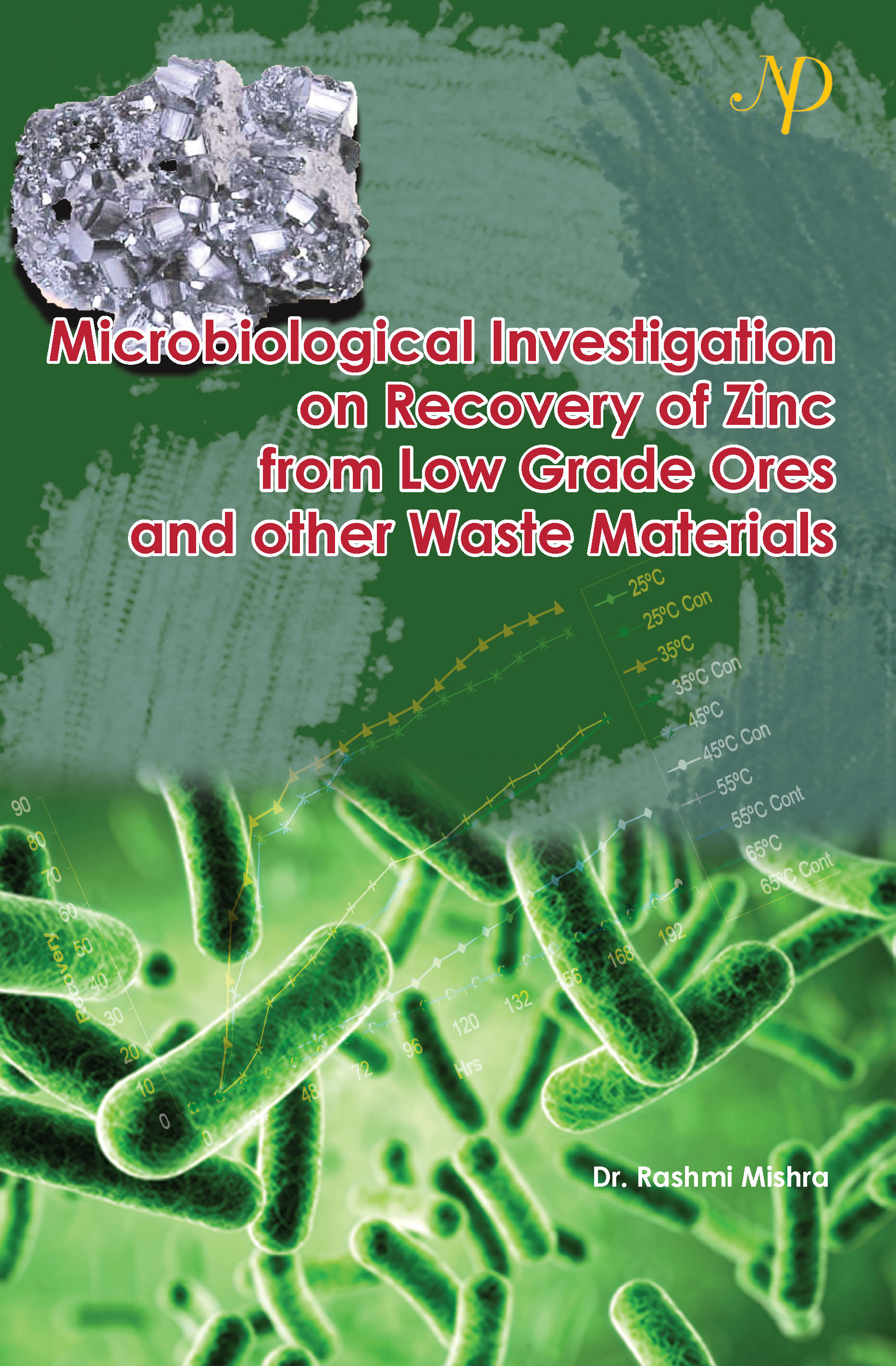 Microbiological Investigation on Recovery of Zinc from Low Grade Ores and other Waste Materials Cover final.jpg
